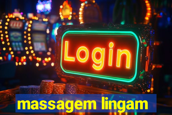 massagem lingam